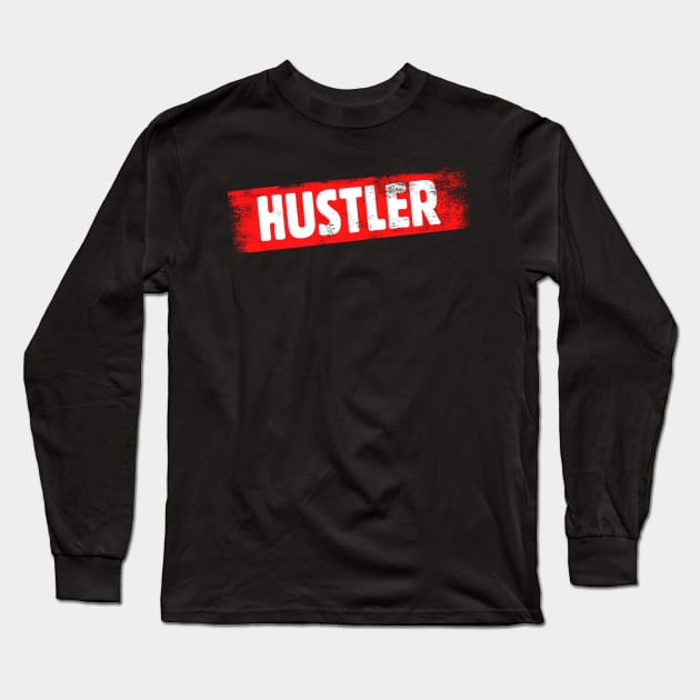 Hustler Long Sleeve T-Shirt by TONYSTUFF